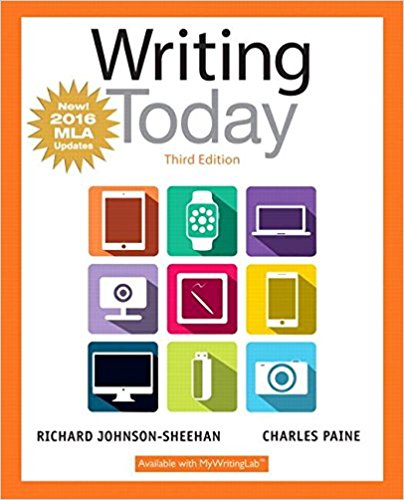 Writing Today, 3rd Edition, by Richard Johnson-Sheehan and Charles Paine