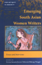 Jussawalla and Weagel - Emerging South Asian Women Writers