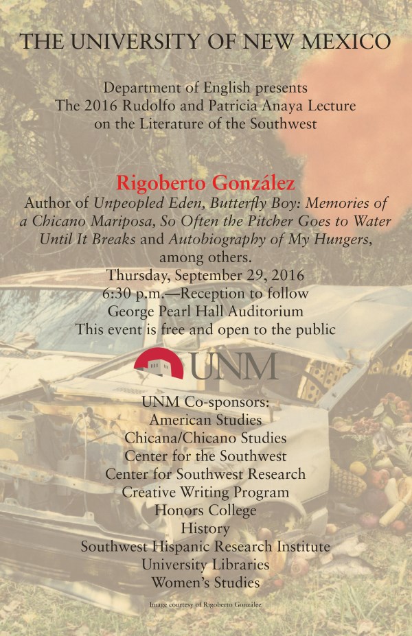 2016 Rudolfo and Patricia Anaya Lecture on the Literature of the Southwest - Rigoberto Gonzalez