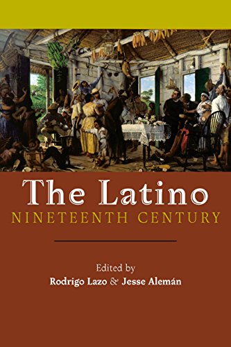 The Latino Nineteenth Century - Archival Encounters in American Literary History